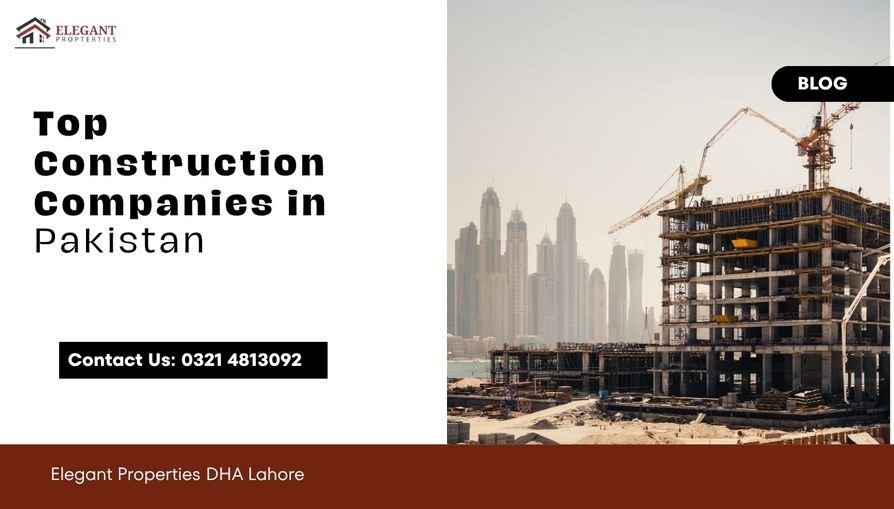 Top Construction Companies in Pakistan